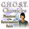 G.H.O.S.T Chronicles: Fantom of Renaissance Fair spel