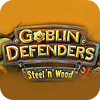 Goblin Defenders: Battles of Steel 'n' Wood spel