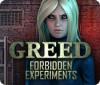 Greed: Forbidden Experiments spel
