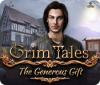 Grim Tales: The Generous Gift spel