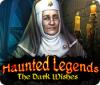 Haunted Legends: The Dark Wishes spel