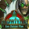 Howlville: Een Duister Plan spel