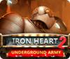 Iron Heart 2: Underground Army spel