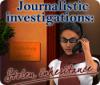 Journalistic Investigations: Stolen Inheritance spel