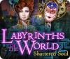 Labyrinths of the World: Shattered Soul spel