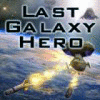 Last Galaxy Hero spel