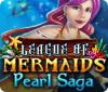 League of Mermaids. Pearl Saga game