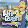 Life Quest® 2: Metropoville spel