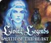 Living Legends: Wrath of the Beast spel