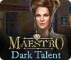 Maestro: Dark Talent spel