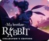 My Brother Rabbit Collector's Edition spel