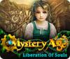 Mystery Age: Liberation of Souls spel
