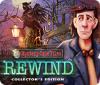 Mystery Case Files: Rewind Collector's Edition spel