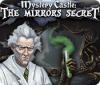 Mystery Castle: The Mirror's Secret spel
