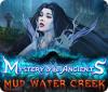 Mystery of the Ancients: Mud Water Creek spel