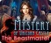 Mystery of Unicorn Castle: Beastmaster game