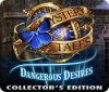 Mystery Tales: Dangerous Desires Collector's Edition spel