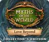 Myths of the World: Love Beyond Collector's Edition spel