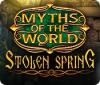 Myths of the World: Stolen Spring spel