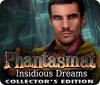 Phantasmat: Insidious Dreams Collector's Edition spel