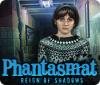 Phantasmat: Reign of Shadows spel