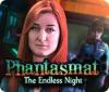 Phantasmat: The Endless Night spel