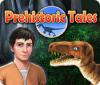 Prehistoric Tales spel