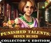 Punished Talents: Seven Muses Collector's Edition spel