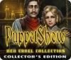 PuppetShow: Her Cruel Collection Collector's Edition spel