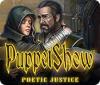 PuppetShow: Poetic Justice spel