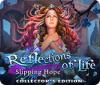 Reflections of Life: Slipping Hope Collector's Edition spel