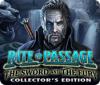 Rite of Passage: The Sword and the Fury Collector's Edition spel