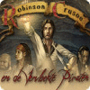 Robinson Crusoe en de Vervloekte Piraten spel