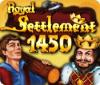 Royal Settlement 1450 spel