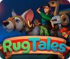 RugTales spel