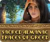 Sacred Almanac: Traces of Greed spel