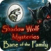 Shadow Wolf Mysteries: Bane of the Family Collector's Edition spel