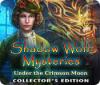 Shadow Wolf Mysteries: Under the Crimson Moon Collector's Edition spel