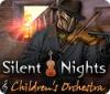 Silent Nights: Children's Orchestra spel