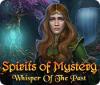 Spirits of Mystery: Whisper of the Past spel