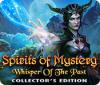 Spirits of Mystery: Whisper of the Past Collector's Edition spel