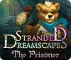 Stranded Dreamscapes: The Prisoner spel
