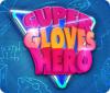 Super Gloves Hero spel