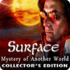 Surface: Mystery of Another World Collector's Edition spel