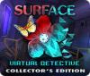 Surface: Virtual Detective Collector's Edition spel