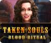 Taken Souls: Blood Ritual spel