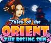 Tales of the Orient: The Rising Sun spel