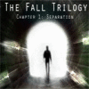 The Fall Trilogy: Chapter 1 - Seperation spel