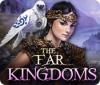The Far Kingdoms spel