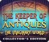 The Keeper of Antiques: The Imaginary World Collector's Edition spel